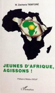 Jeunes d’Afrique, agissons ! Dr. Zacharia W. TIEMTORÉ